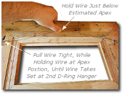 Hanging Hardware - Step 8 - Apply Tension to Hanging Wire Just Below Apex Position